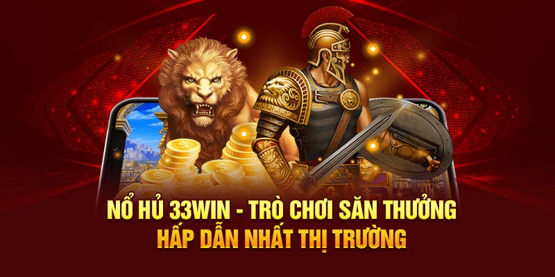 Nổ hũ 33Win